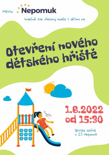 Plakát k otevření nového dětského hřiště v Nepomuku Plakát k otevření nového dětského hřiště v Nepomuku
