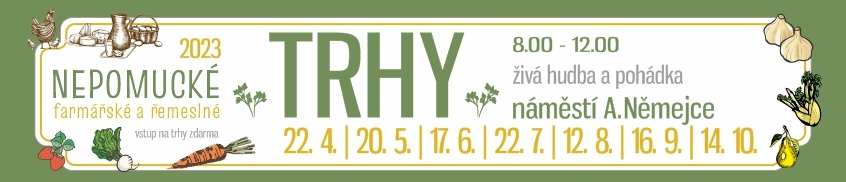Nepomucké trhy 2023 - farmářské a řemeslné - vstup na trhy zdarma - živá hudba a pohádka - náměstí A. Němejce - 8-12 hod. -22.4., 20.5.,  17.6., 22.7.,  12.8., 16.9., 14.10. 