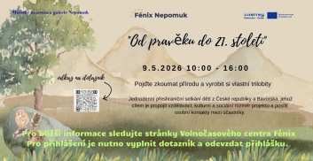Jednodenní tábor "Od pravěku do 21. století" 9.5.2026